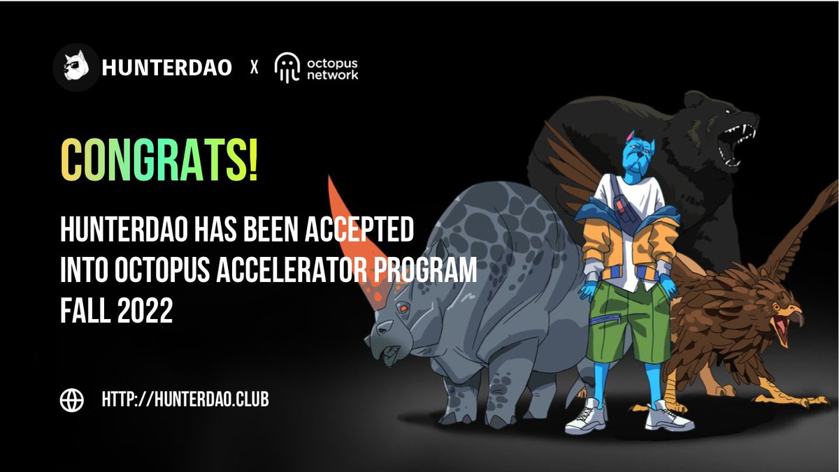 HunterDaoClub's tweet photo. HunterDAO is so honored to be invited to join the
@oct_network Accelerator Fall 2022.
The #OctopusAccelerator is a structured acceleration framework to initiate the future of web 3.0 https://t.co/36ygsH6Mob