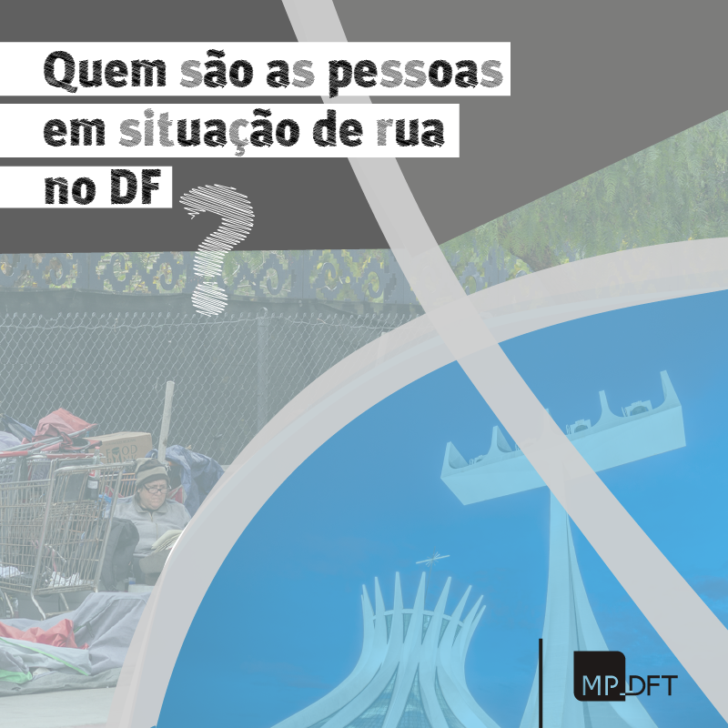 mpdft's tweet image. O que você sabe sobre a população em situação de rua do DF? #mpdft #nedmpdft #direitoshumanosmpdft #populaçãoemsituaçãoderua #popderua