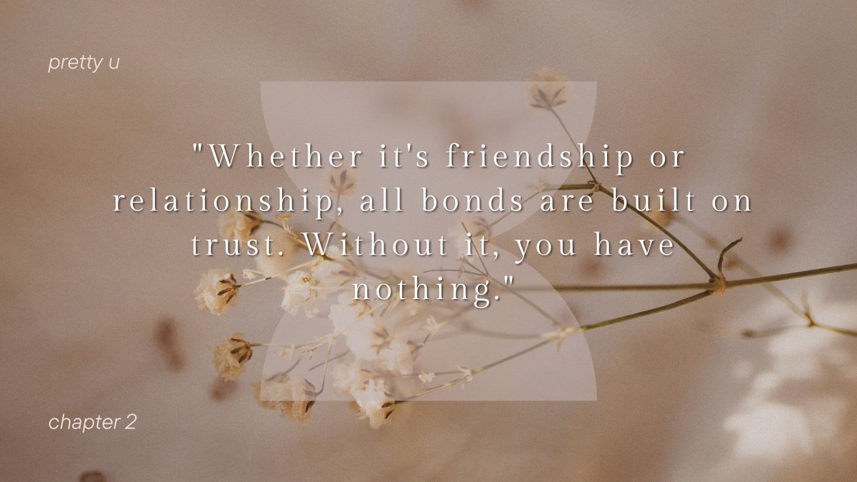 08081995_'s tweet photo. pretty u — chapter 2

“Whether it’s friendship or relationship, all bonds are built on trust. Without it, you have nothing.” https://t.co/anyyW2yUte
