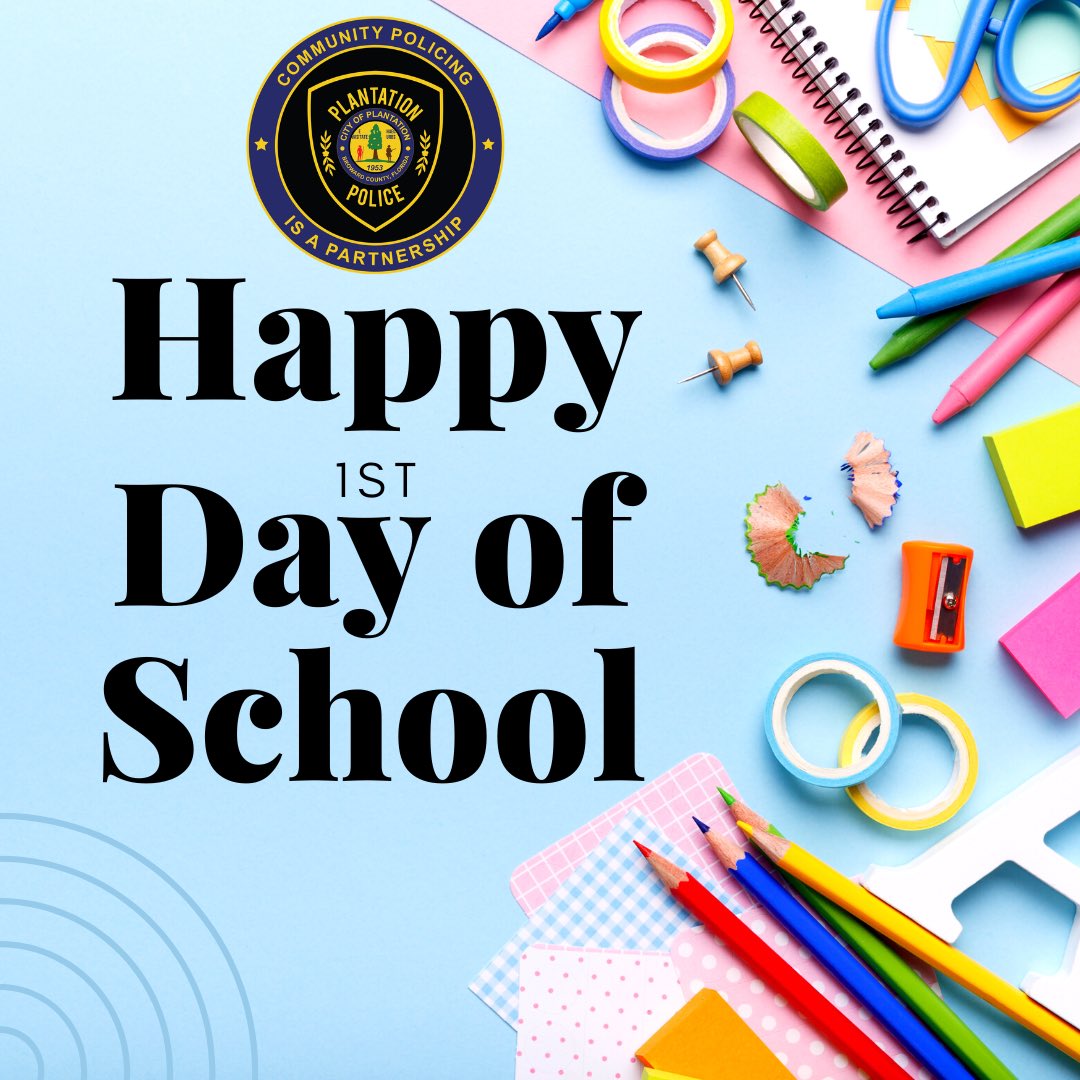 PlantationPD's tweet photo. Happy 1st Day of School! 📚✂️✏️

The Plantation Police Department wishes you a safe and great school year! 

#ppdcares https://t.co/sIN82j3Rgc