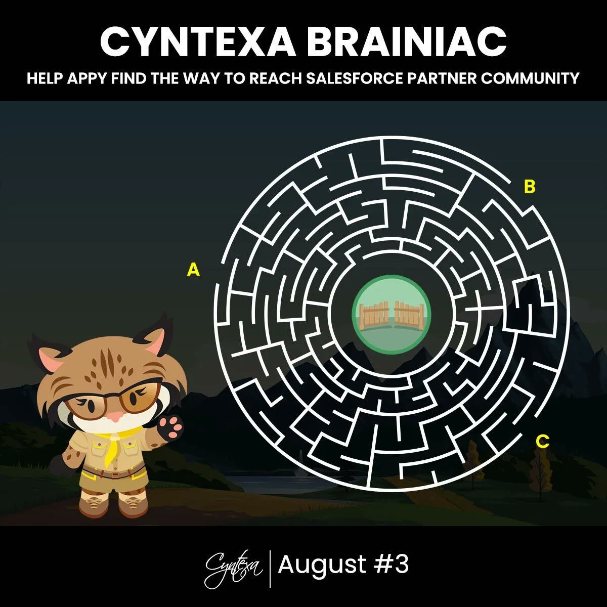 cyntexa's tweet photo. Help #appy find the correct path to reach the Partner community. Comment with the correct answer to win a chance to become the next Cyntexa Brainiac!
#Augusttrivia #tuesdaytrivia #contest #salesforce #findthepath #contesttuesday #trivia #cyntexabrainiac #tuesdayfunactivity https://t.co/p1brfNTbE9