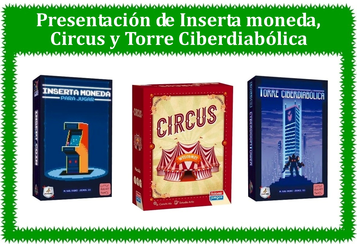 Este sábado 20 de agosto, te presentamos las últimas novedades de @MalditoGamesES, 'Inserta moneda para jugar' y 'Torre Ciberdiabólica' con una estética retro bastante original y 'Circus', lo nuevo de la editorial @falomirjuegos. Será a partir de las 16:30 en @ComicsyMazmorra 😀