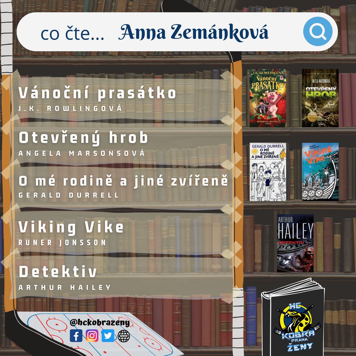 HCKobraZeny's tweet photo. 📚 Čtenářský klub Kobra 🐍 16/18
Své oblíbené knihy dnes představí Anna Zemánková. 🎄🇬🇷
#kobracte #letnicteni #seznamcetby #knihy #cteninaleto #cteninadovolenou #ctenarskyklubkobra #hckobrazeny #hckobra #lednihokej #zenskyhokej #womensicehockey #icehockey #hokej https://t.co/mzB5trSfdT