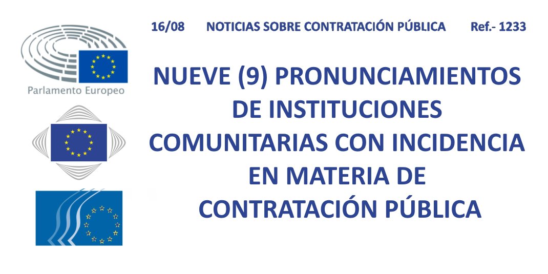 bit.ly/3JW4bIG NOTICIAS SOBRE CONTRATACIÓN PÚBLICA (1233): Nueve (9) pronunciamientos de instituciones comunitarias con incidencia en materia de contratación pública.