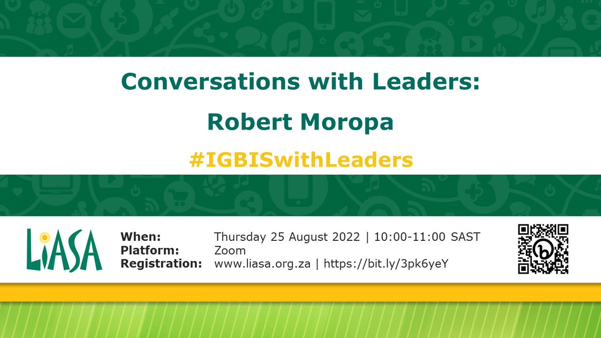Former <a href="/UPLibrary/">UP Library Services</a> director Robert Moropa is our next esteemed #IGBISwithLeaders guest on 25 August! Register on the LIASA events page at bit.ly/3pk6yeY or follow the QR code below.