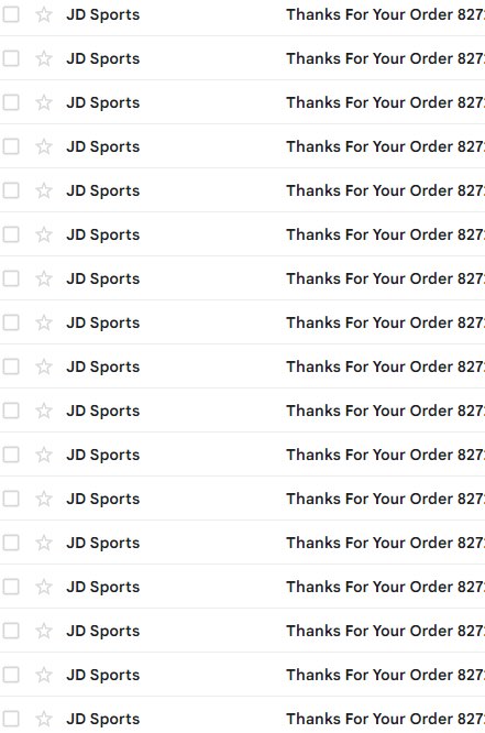 Emails slowly starting to come through, Ez cooks with OOS 😈

B: <a href="/OOSMesh/">OOS Mesh</a> 
G: <a href="/thesoleradar/">soleradar</a>
P: <a href="/Roundproxies/">Roundproxies</a>
