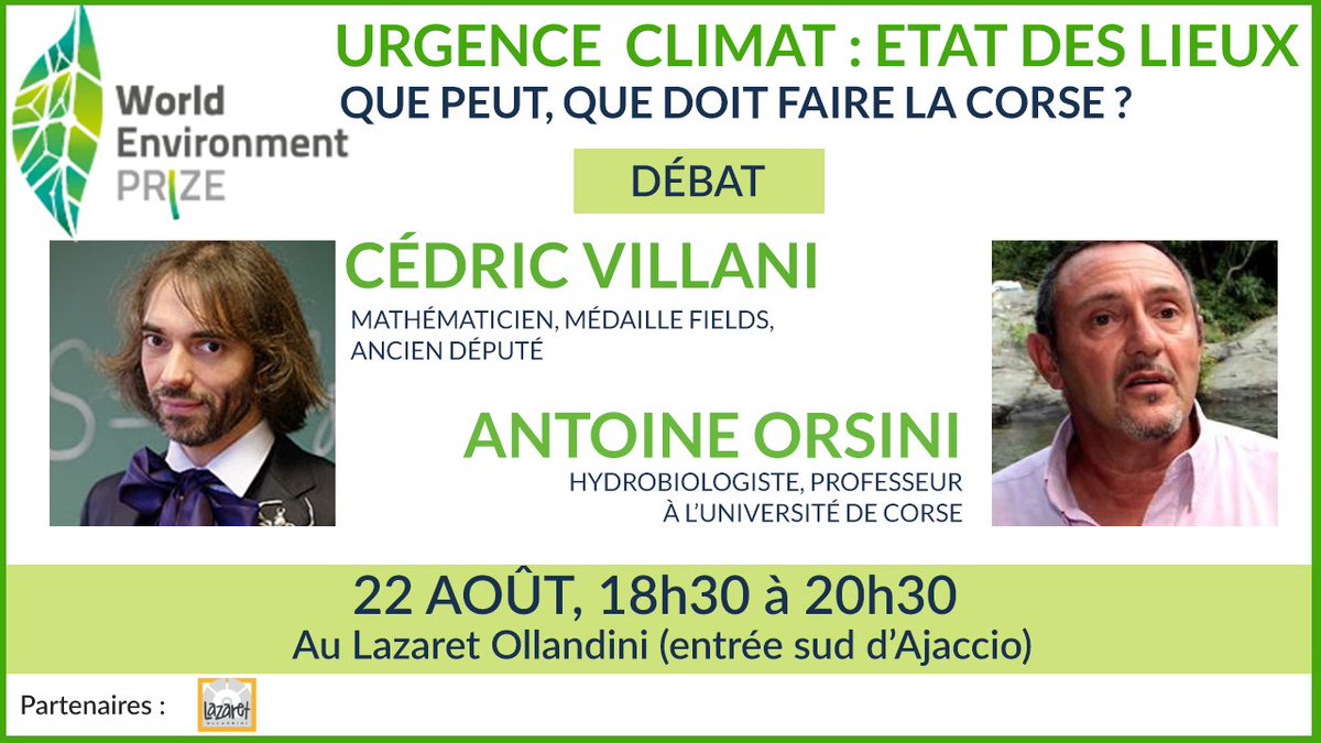 Débat avec la participation exceptionnelle de <a href="/VillaniCedric/">Cédric Villani</a> et Antoine Orsini.
Pour participer➡️ bit.ly/3SSeAt6

Ajaccio, lundi 22 août 18h30, entrée gratuite.
#UrgenceClimat #PrixMondialEnvironnement
