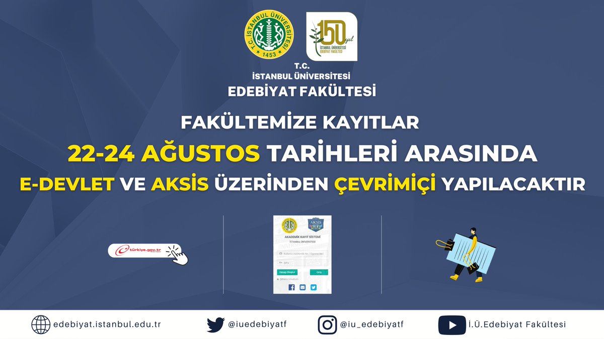 Sevgili Öğrencilerimiz;
Fakültemiz bölüm ve programlarına kayıtlar, 22-24 Ağustos 2022 tarihleri arasında E-Devlet (e-kayıt) ve AKSİS üzerinden çevrimiçi olarak yapılabilecektir. 2022-YKS Kayıt Kılavuzunu mutlaka oyunuz. #tercih22 

Ayrıntılı bilgi için:👉 bit.ly/3PA8Sta