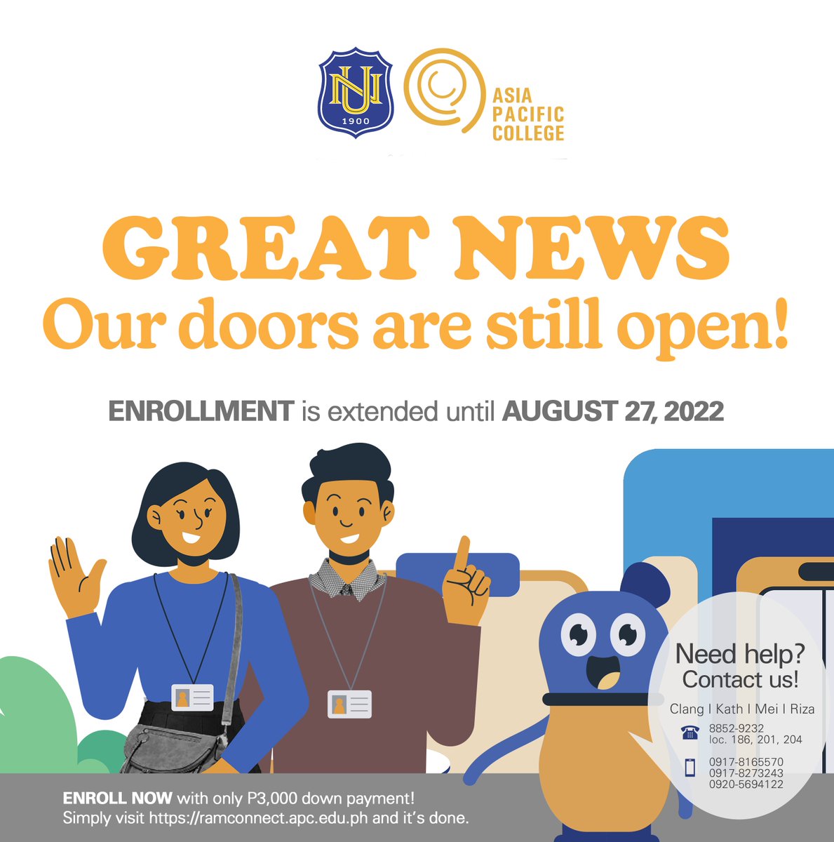 apcrams's tweet photo. You can still enroll until August 27, 2022. ENROLL now at https://t.co/mqXYLVKQcw with only P3,000 down payment!

HURRY! Attend your classes now and meet your new friends.

#apchyflex #BeARam #AsiaPacificCollege https://t.co/ofPa1RSyiy