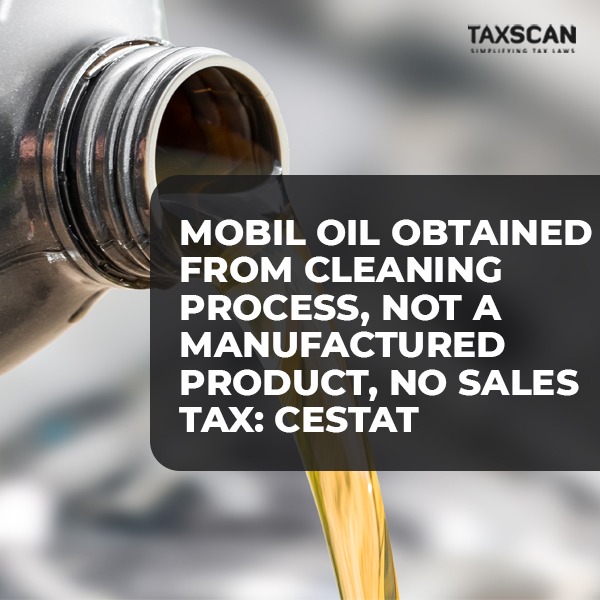 tax_scan's tweet image. taxscan.in/mobil-oil-obta…

#Mobiloil #Cleaningprocess #product #salestax #cestat #taxscan #taxnews