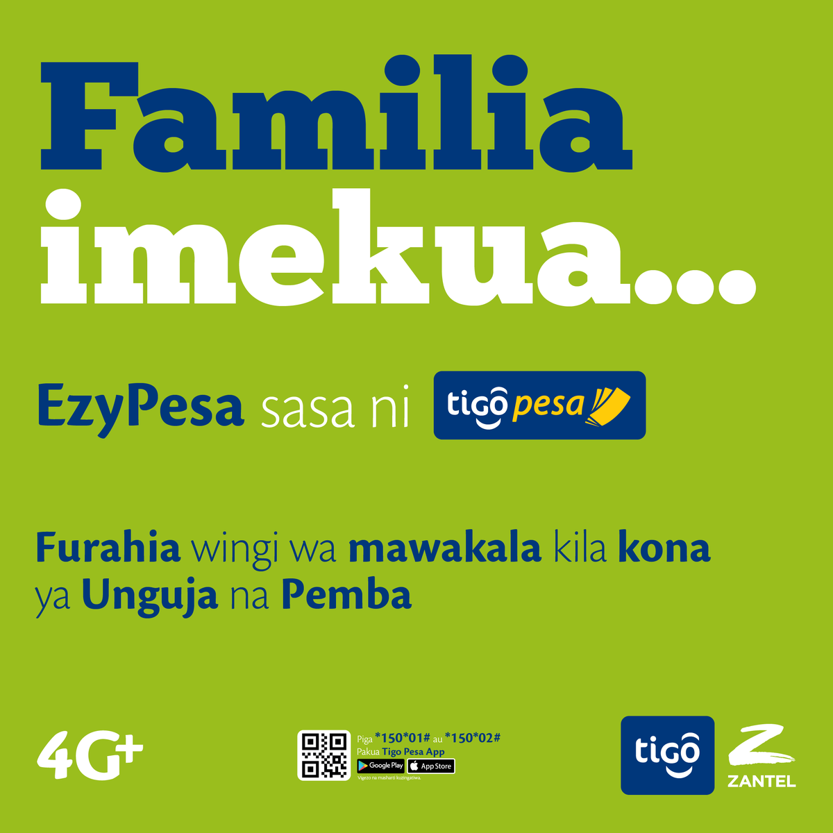 Familia Imekua…

EzyPesa sasa ni Tigo Pesa. 

Furahia wingi wa mawakala kila kona.