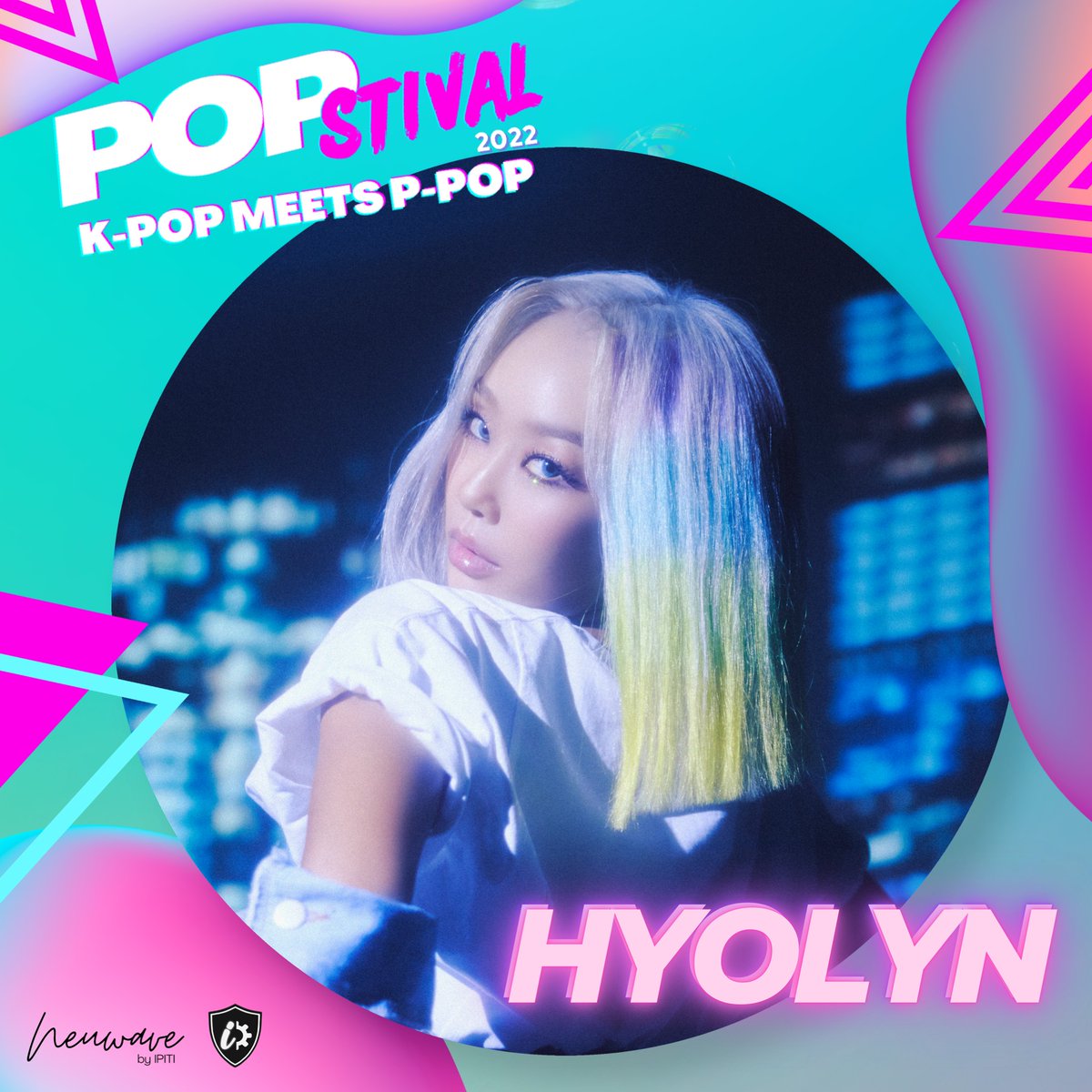 HYOLYN joins #POPSTIVAL2022. More KPOP and PPOP acts to be announced!