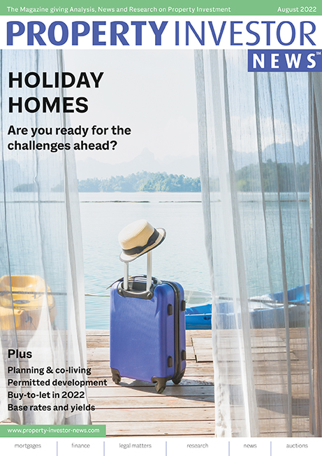 The August edition is out now, we have articles on Holiday Rentals, PD Rights, High Street Regeneration, Development Challenges, Planning Appeals, Getting Started in Commercial Property, Base Rates &amp; Yields, plus much more

Subscribe now to get your copy: property-investor-news.com/subscribe.html