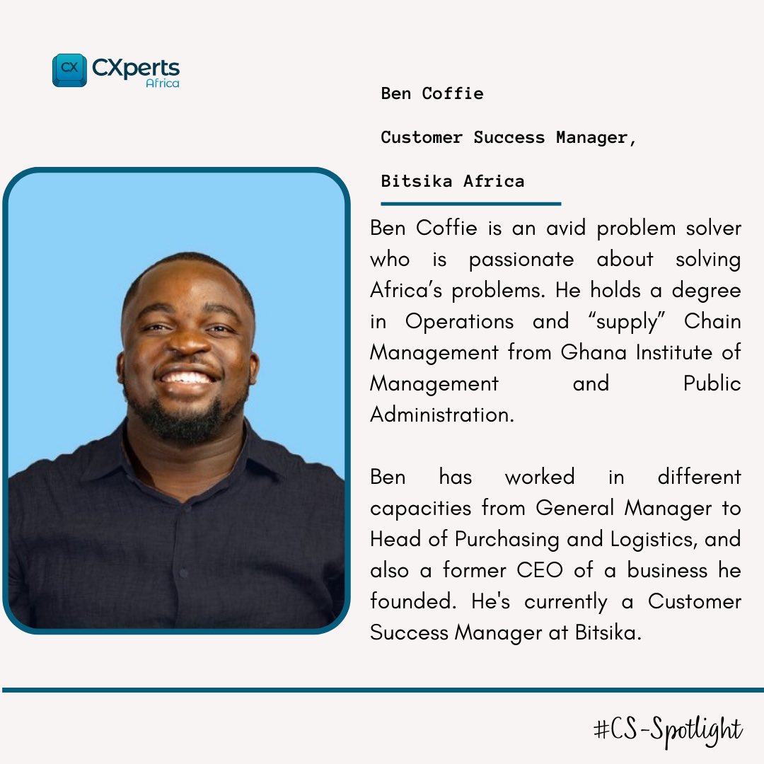 CXperts_Africa's tweet photo. Our CS spotlight for the month of August is Ben Coffie (@blckhldr ). He is a Customer Success Manager at Bitsika Africa.

#CSspotlight #CX #cxpertsafrica https://t.co/G4QPeMX6ZO