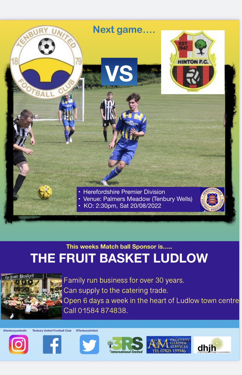 Tenbury United Football Club (@tenburyunited) on Twitter photo Our 2022/23 campaign begins with a league game at home.
π <a href="/Hintonfootball/">Hinton Football Club</a>
π Palmers Meadow
π Herefordshire Premier Division
π
Saturday 20th August
β° 2:30pm KO
π WR15 8SF
βοΈ Refreshments available
Thanks to The Fruit Basket Ludlow for sponsoring π β½οΈ #uptheten Our 2022/23 campaign begins with a league game at home.
π <a href="/Hintonfootball/">Hinton Football Club</a>
π Palmers Meadow
π Herefordshire Premier Division
π
Saturday 20th August
β° 2:30pm KO
π WR15 8SF
βοΈ Refreshments available
Thanks to The Fruit Basket Ludlow for sponsoring π β½οΈ #uptheten