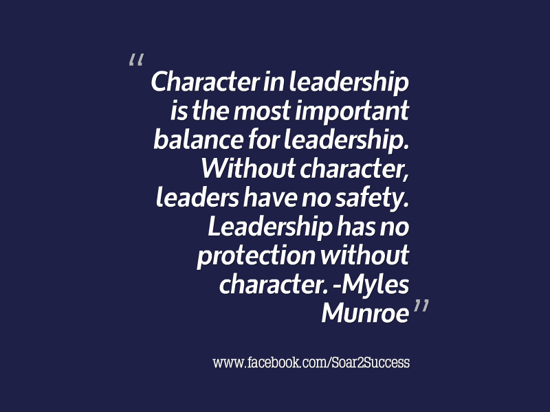 pilotspeaker's tweet photo. Character in leadership is the most important balance for leaders. Without character, leaders have no safety. Leadership has no protection without character. - Myles Munroe #Leadership #Pilotspeaker #Soar2Success https://t.co/O6SfFmfUju