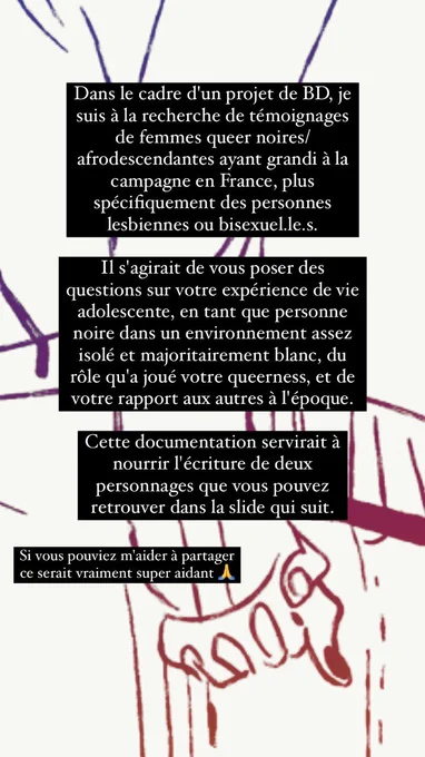 Bonjour twitter, pour un projet de BD perso je suis à la recherche de témoignages de personnes queer noires/afrodescendantes ayant grandi/vécu à la campagne en France, pour l'écriture de 2 personnages d'ados lesbienne et bi.

Rt bienvenus, n'hésitez pas à venir discuter en dm ✨ 