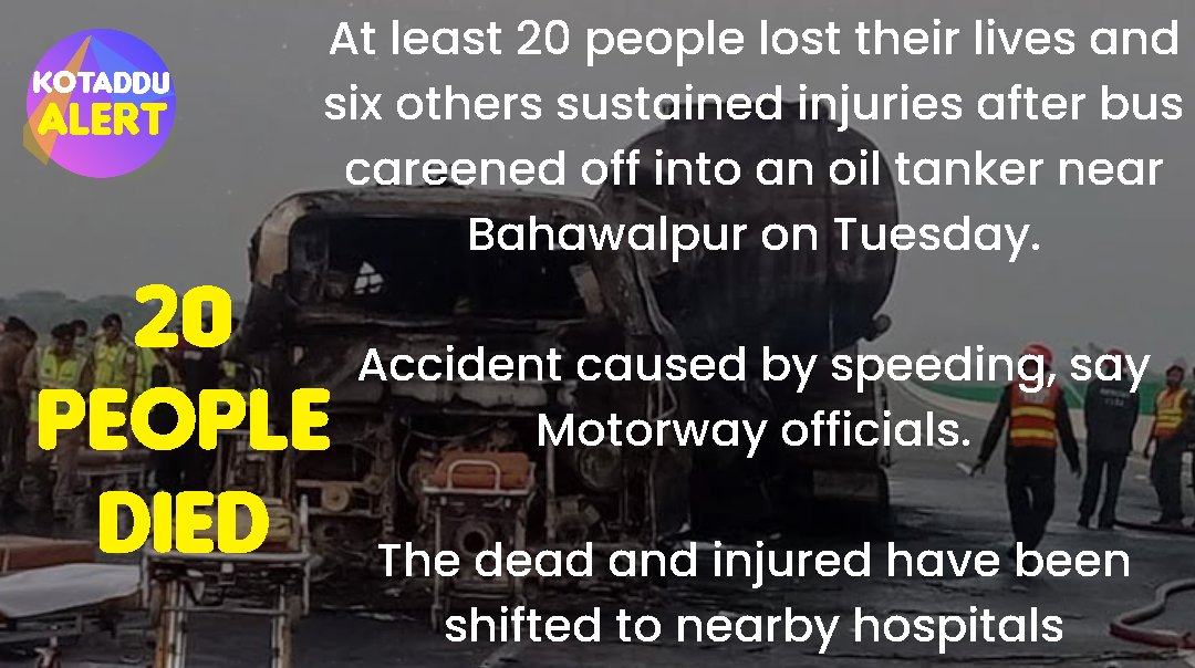 KotAdduAlert's tweet photo. 20 people died in bus-oil tanker crash
#accident #Pakistan #Multan https://t.co/mHLUuO3pBP