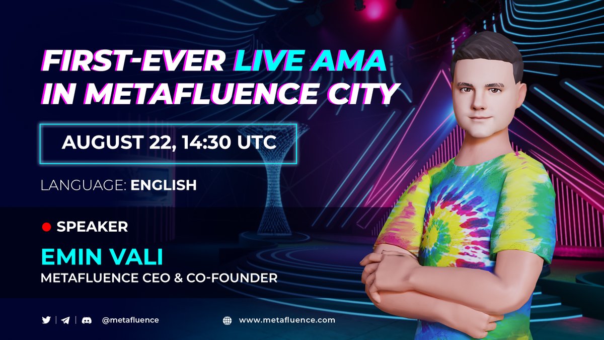 🤩 Let's roll up the sleeves &amp; hold the first live AMA in #MetafluenceCity with our avatars! 🚀

ℹ️ The AMA will take place on August 22, 14:30 UTC in English, and our CEO &amp; Co-Founder, <a href="/eminvaliyev/">Emin Vali | Metafluence</a>, and CFO, <a href="/MrFuadKarimov1/">FuadKarimov1</a>, will answer all the questions from our community 💡