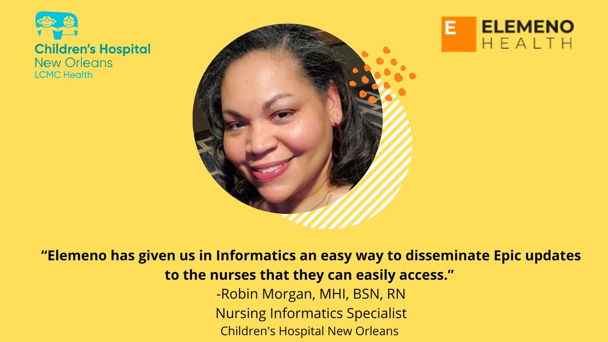 “Elemeno has given us in Informatics an easy way to disseminate Epic updates to the nurses that they can easily access.” 

-Robin Morgan, MHI, BSN, RN
Nursing Informatics Specialist
Children's Hospital New Orleans 

#Quotes