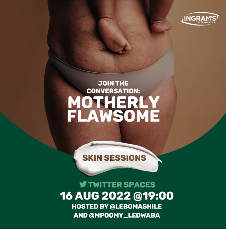 lebomashile's tweet photo. We’ll be starting this important conversation in an hour at 7pm sharp. Join me & @Mpoomy_Ledwaba as we share what it means to be #MotherlyFlawsome as part of the @Ingrams_za #SkinSessions #WearYourBrave #YourSkinYourBrave https://t.co/8M9LRgsX02