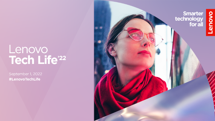 Calling all techies: Check out the latest must-haves at Lenovo Tech Life 2022. 

Tune in on September 1st for first looks at the newest innovations. #LenovoTechLife #WeAreLenovo 

lnv.gy/3JVbW1H