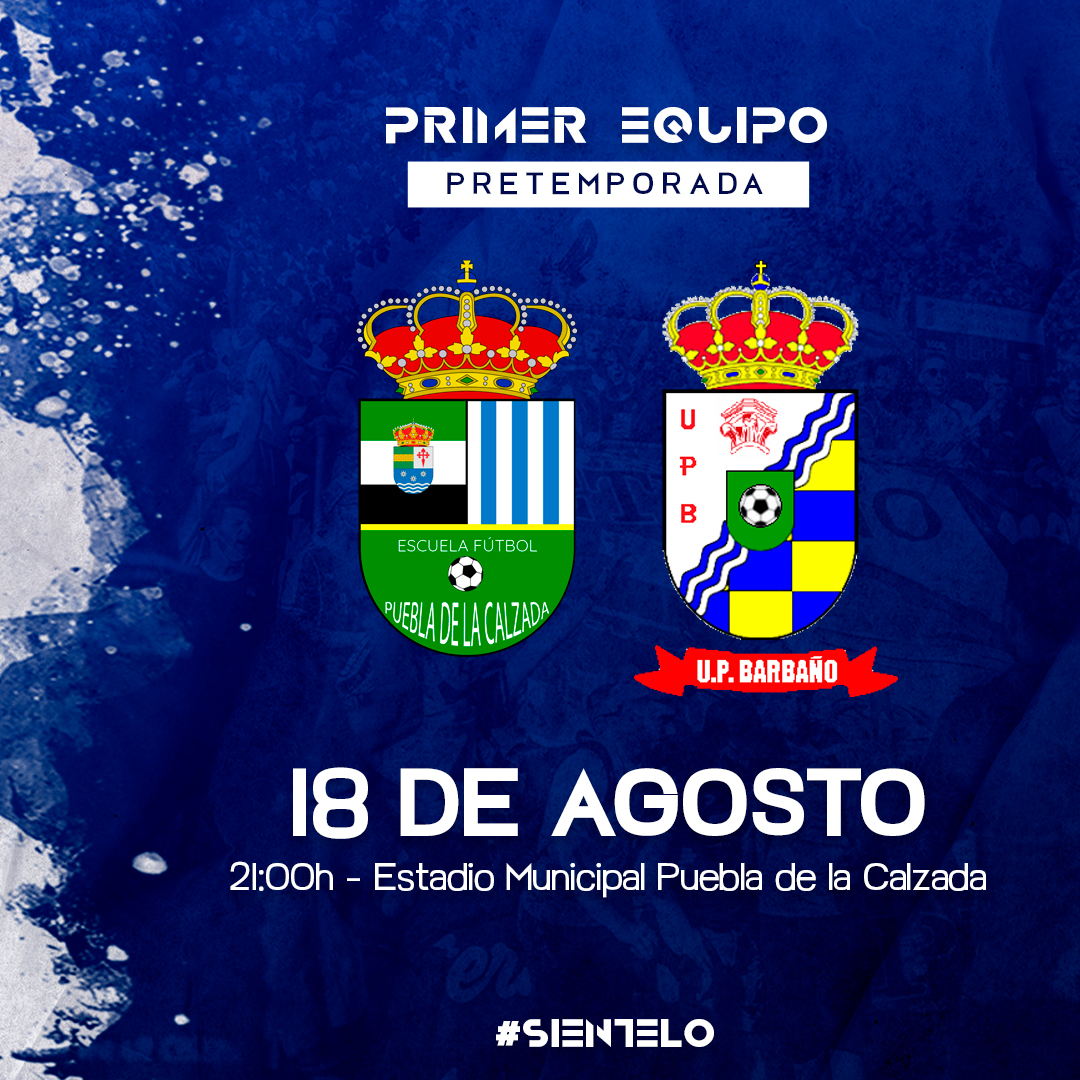 ⚽️ #NextMatch: 🤝 Amistoso
🆚 @BarbanoUp                    
📆 18/08 | ⏰ 21:00h
🏟 Mpal. Puebla de la Calzada
 
💙 #Sιéɳƚҽʅσ
💪 #VMP | #EFP 'A' 🔵⚪