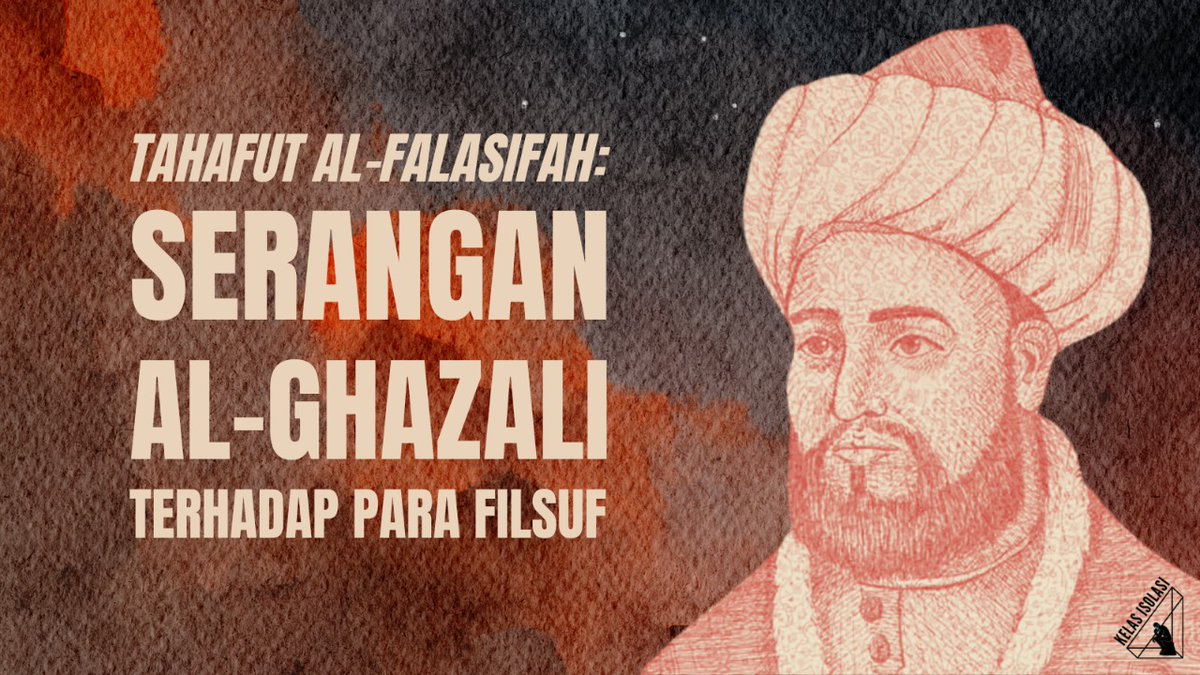 kelasisolasi's tweet photo. Tahafut al-Falasifah: Serangan al-Ghazali terhadap para filsuf. 

- sebuah utas - https://t.co/mUiVLl5lzc