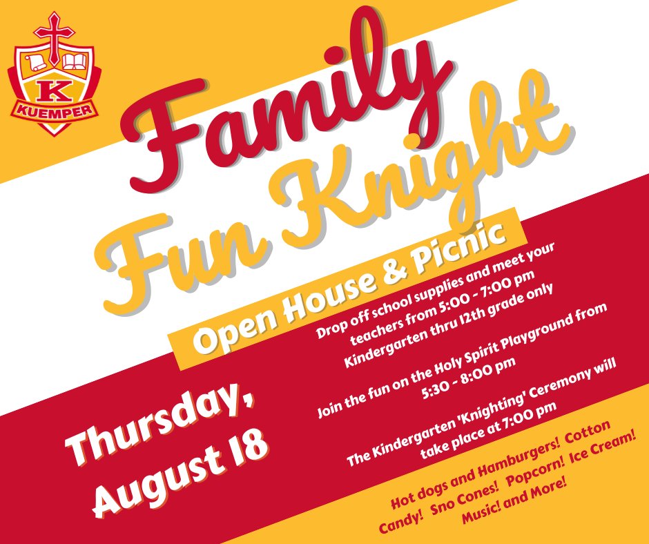 Kuemper Families:  
Family Fun Knight Open House &amp; Picnic is this Thursday!  We can't wait to kick off the school year with some goodies and fun!  #KuemperCatholicSchool #FamilyFunKnight