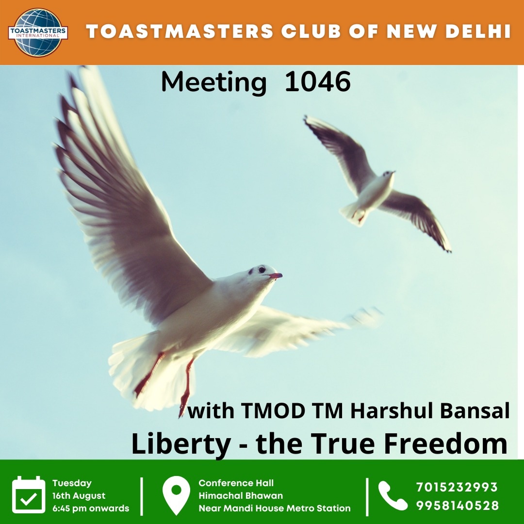 On this occasion of Independence day, let's all come together with TM Harshul and discover LIBERTY - the True Freedom. 

#toastmasterinternational
#publicspeaking #publicspeaker #communication #communicationskills