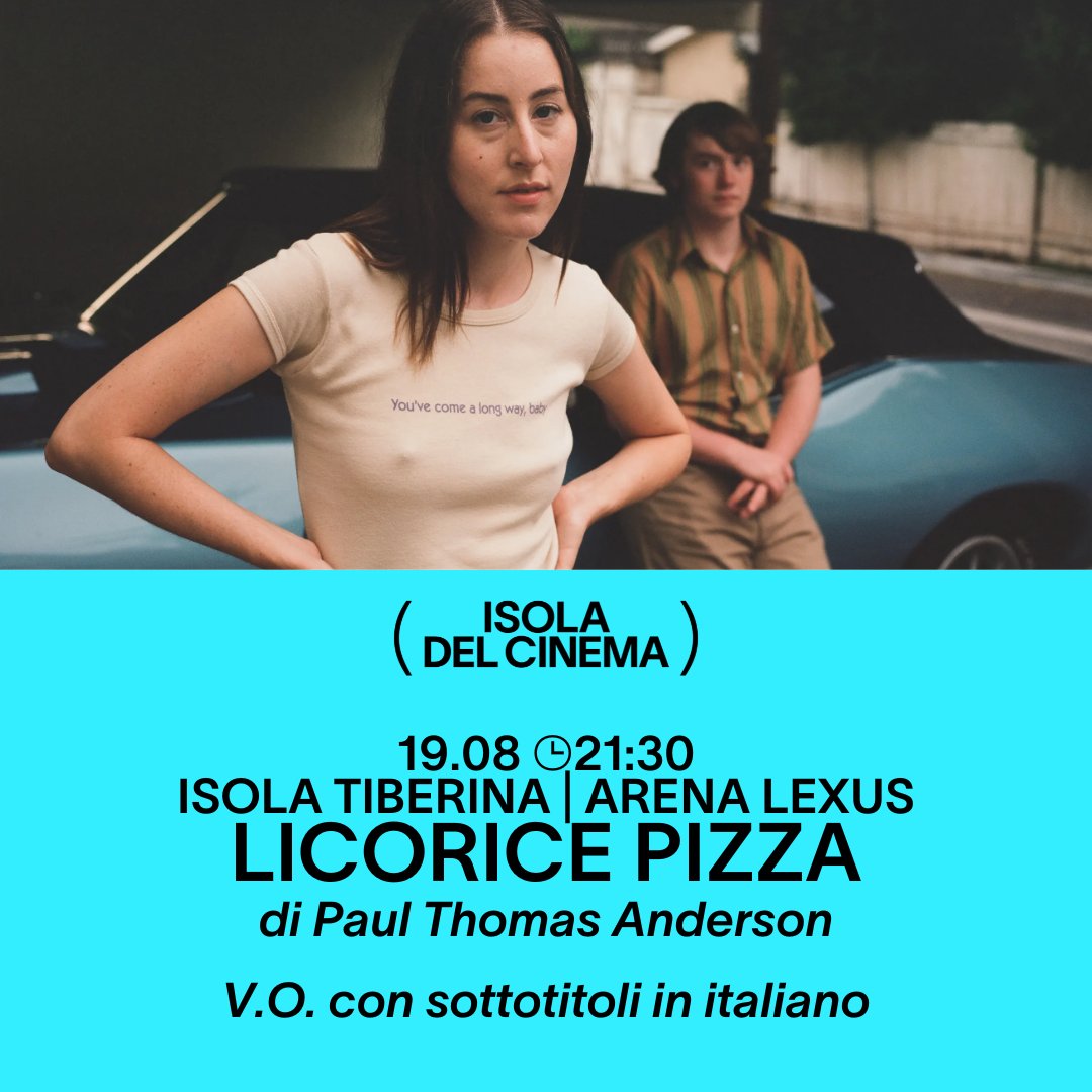 L'ultimo, acclamato lavoro di #PaulThomasAnderson torna a #IsolaDelCinema in versione originale con sottotitoli: un viaggio nella #California anni '70, seguendo le vicende dei due giovani protagonisti Alana e Gary. 
Biglietti: tinyurl.com/j9d8vc9n

#LicoricePizza #estateromana