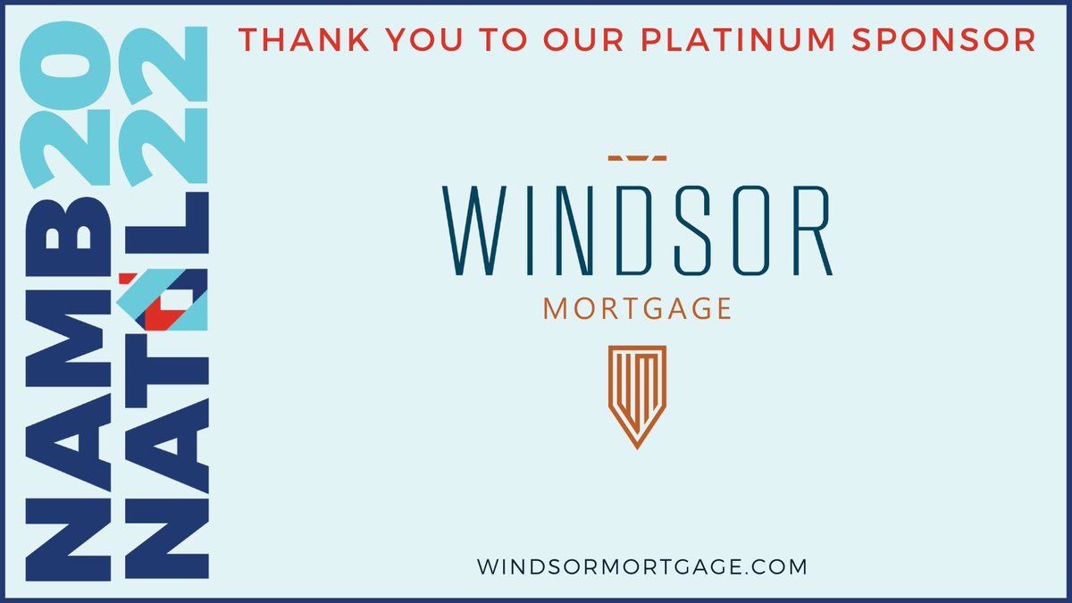 NAMBpros's tweet photo. NAMB thanks our Platinum Sponsor @Windsor Mortgage for offering superior mortgage lending without the headaches. Don’t settle for “standard.”
https://t.co/8VYfJlbuyo | https://t.co/1O61hKTCNg
#NAMBNational #NAMBNATL2022 #NAMBForAll #ItsNotWorkItsNetwork https://t.co/E67W4LVWq1