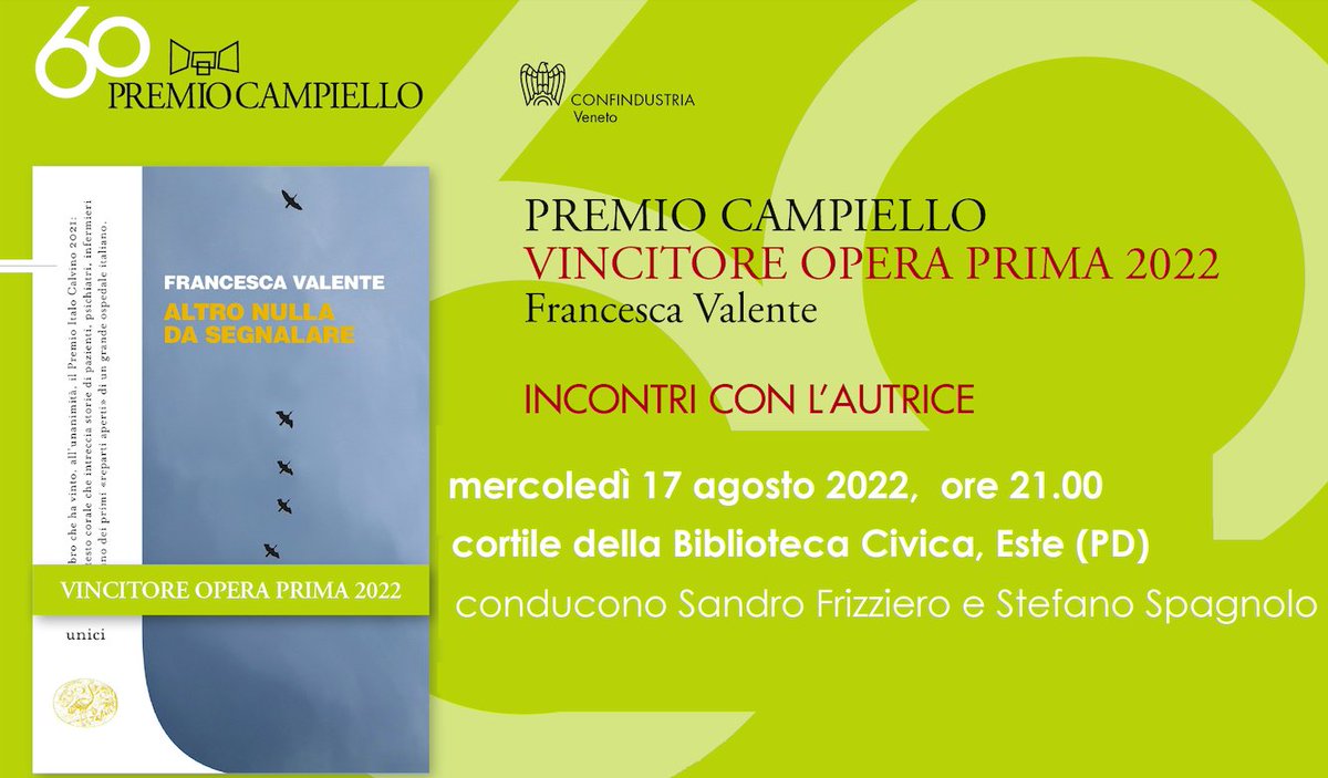 Domani sera a Este avrò il piacere di dialogare con la vincitrice del Premio Campiello Opera Prima Francesca Valente.
Io e Stefano Spagnolo vi aspettiamo!