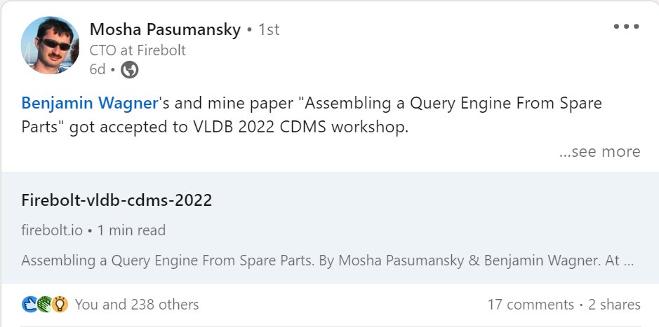 FireboltHQ's tweet image. Mosha Pasumansky and @wagjamin&apos;s paper &quot;Assembling a Query Engine From Spare Parts&quot; got accepted to VLDB 2022 CDMS workshop 🖐️🎤

firebolt.io/content/firebo…

#datawarehousing #vldb #queryengine