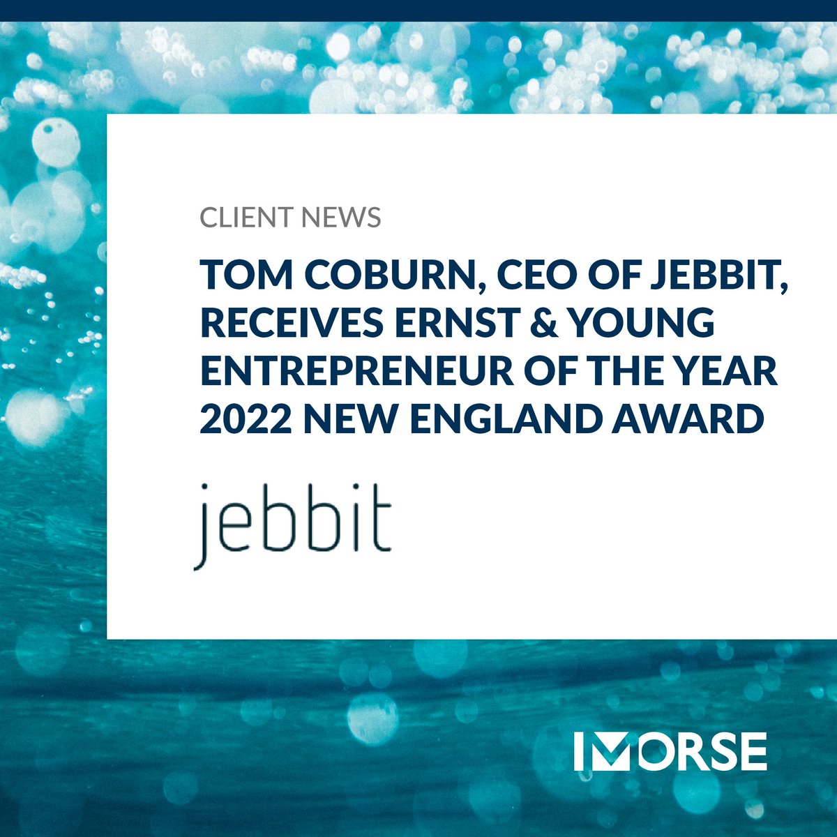 Morse is excited to share that Tom Coburn, CEO of Morse #client, @Jebbit, has received the Ernst & Young Entrepreneur of the Year 2022 New England Award. #Congratulations Tom! https://t.co/HxNq2t29o0 https://t.co/Kh0b8Kz1PJ