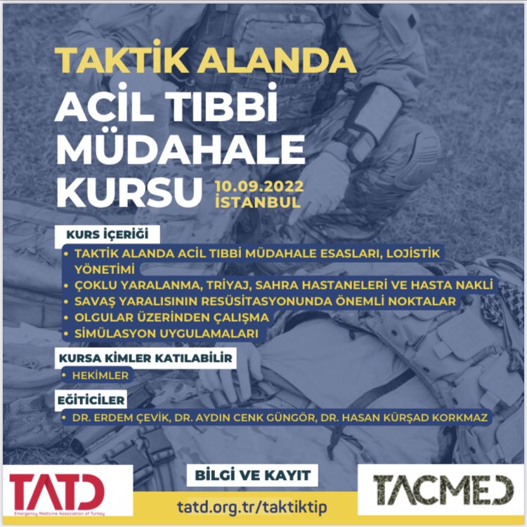 TrTATD's tweet photo. Taktik Alanda Acil Tıbbi Müdahale kursu 10 Eylül 202’de, istanbul’da düzenlenecektir. Detaylı bilgi ve kayıt için https://t.co/vc52hO0Z1d (link hikayelerde) adresini ziyaret edebilirsiniz. @TTacmed https://t.co/MwnnsZ8Oqq