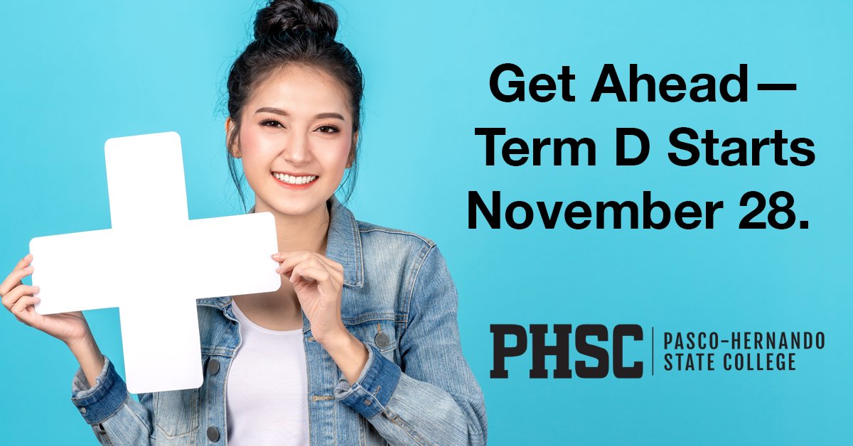 Term D is just 5 weeks long!
Check out the classes available info.phsc.edu
#PHSCedu