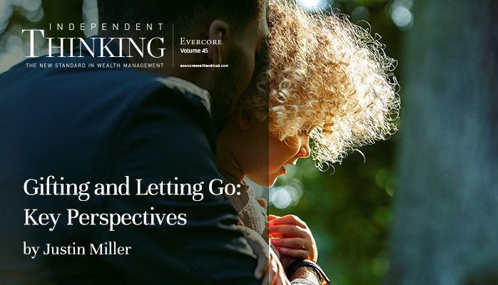 EvercoreWealth's tweet photo. Making significant gifts to loved ones is arguably one of the most fraught wealth decisions. Emotionally, we need to balance the joy of giving during our lifetimes with a potential loss of control and the prospect of unintended consequences. Read more: https://t.co/InE6ngJ74i https://t.co/EZd0XeEbhj