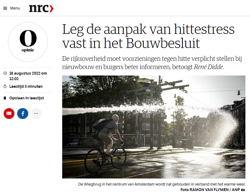 Mijn betoog vandaag in <a href="/nrc/">NRC</a>: Nederland kan in nieuwbouw en woningrenovatie veel meer doen tegen #hittestress, #droogte en #wateroverlast; leg oplossingen vast in het Bouwbesluit. nederlanddroogteland.nl/2022/08/16/leg…