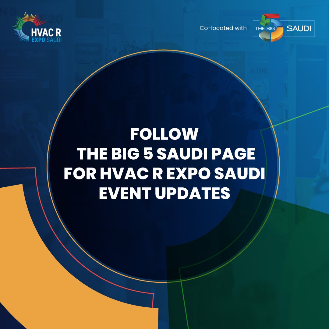 HVACR_Expo's tweet photo. لمواكبة جميع المستجدات المتعلقة بمعرض HVAC R EXPO Saudi نسخة 2023، تابعوا صفحة The Big 5 Saudi 
هنا: https://t.co/Ug8Fkg7v7t

حيث يمكنكم الوصول لأخبار المعرض، تفاصيل العارضين ومستجدات سوق التدفئة والتهوية والتكييف. https://t.co/piLsMsw1fZ