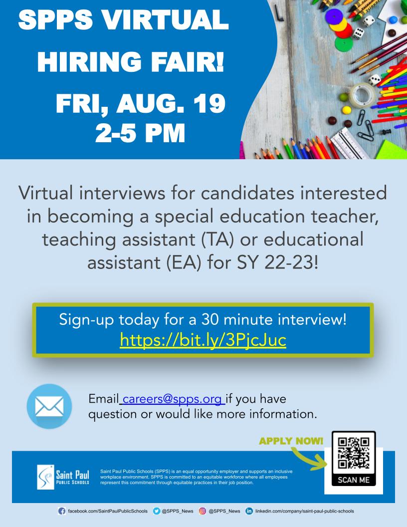 Saint Paul Public Schools is holding virtual interviews for candidates interested in becoming a special education teacher, teaching assistant (TA) or educational assistant (EA) for the upcoming school year. Sign up today for a 30-minute interview: bit.ly/3PjcJuc. #hiring