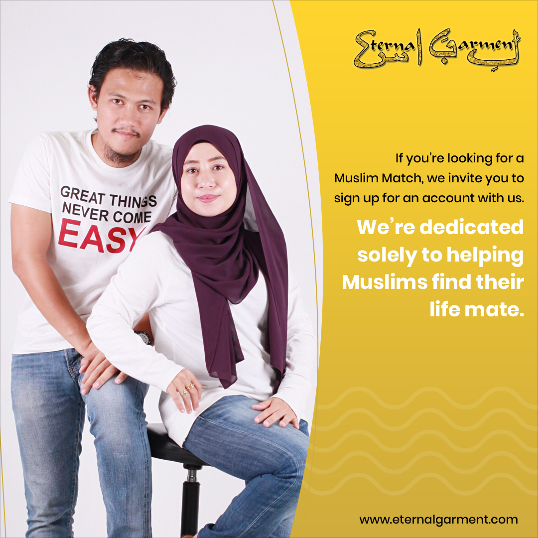 egarment's tweet image. If you’re looking for a #MuslimMatch, we invite you to sign up for an account with us. We’re dedicated solely to helping #Muslims find their life mate. eternalgarment.com