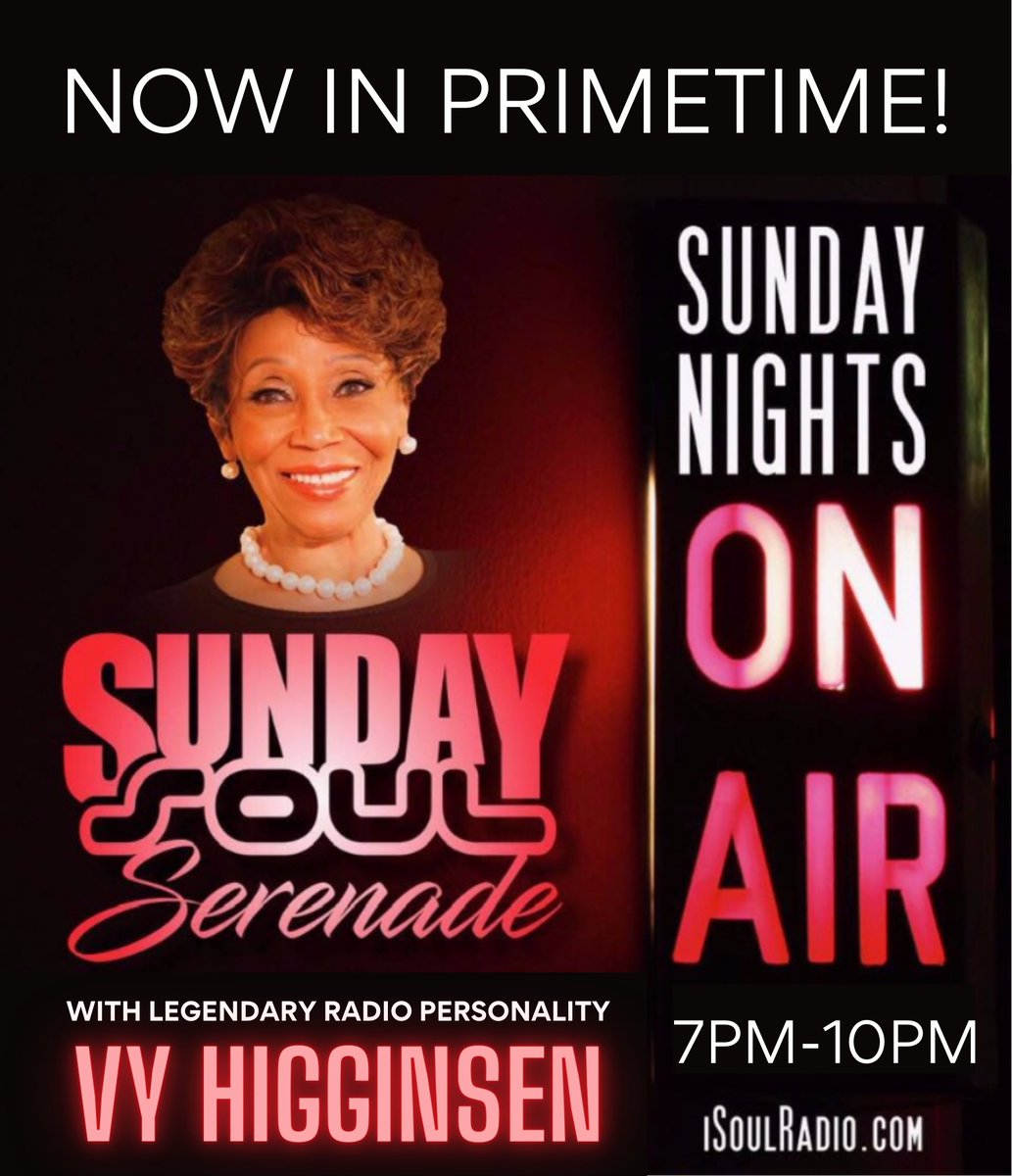 Join Mama Vy every Sunday for a Soul Serenade this Sunday at isoulradio.com, your home for timeless classic R&amp;B and Soul Music from the '70s, '80s, and '90s with our very own legendary radio personality Vy Higginsen - Mama Vy , at the new time of 7 pm - 10 pm!