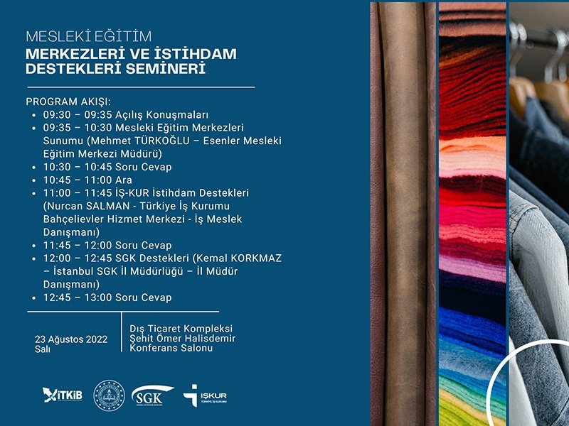 saraciyesander's tweet photo. ITKIB tarafından 
23 Ağustos 2022 Salı 
saat 09:30’da 
Dış Ticaret Kompleksi’nde gerçekleştirilecek olan
“Mesleki Eğitim Merkezleri ve İstihdam Destekleri” konulu bilgilendirme seminerine kayit yaptırmayı unutmayınız.
Detayli bilgi https://t.co/ftNrD7GgnQ adresinde https://t.co/OvuB6pVY5R