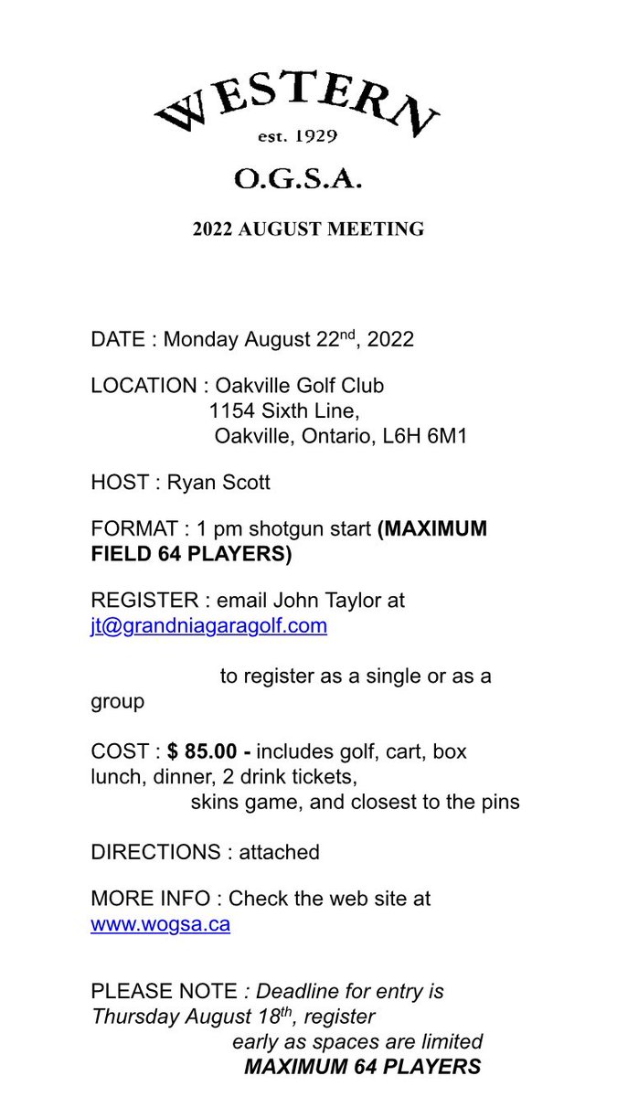 There are just a couple spots left open for the August meeting at Oakville GC- Email JT to register.