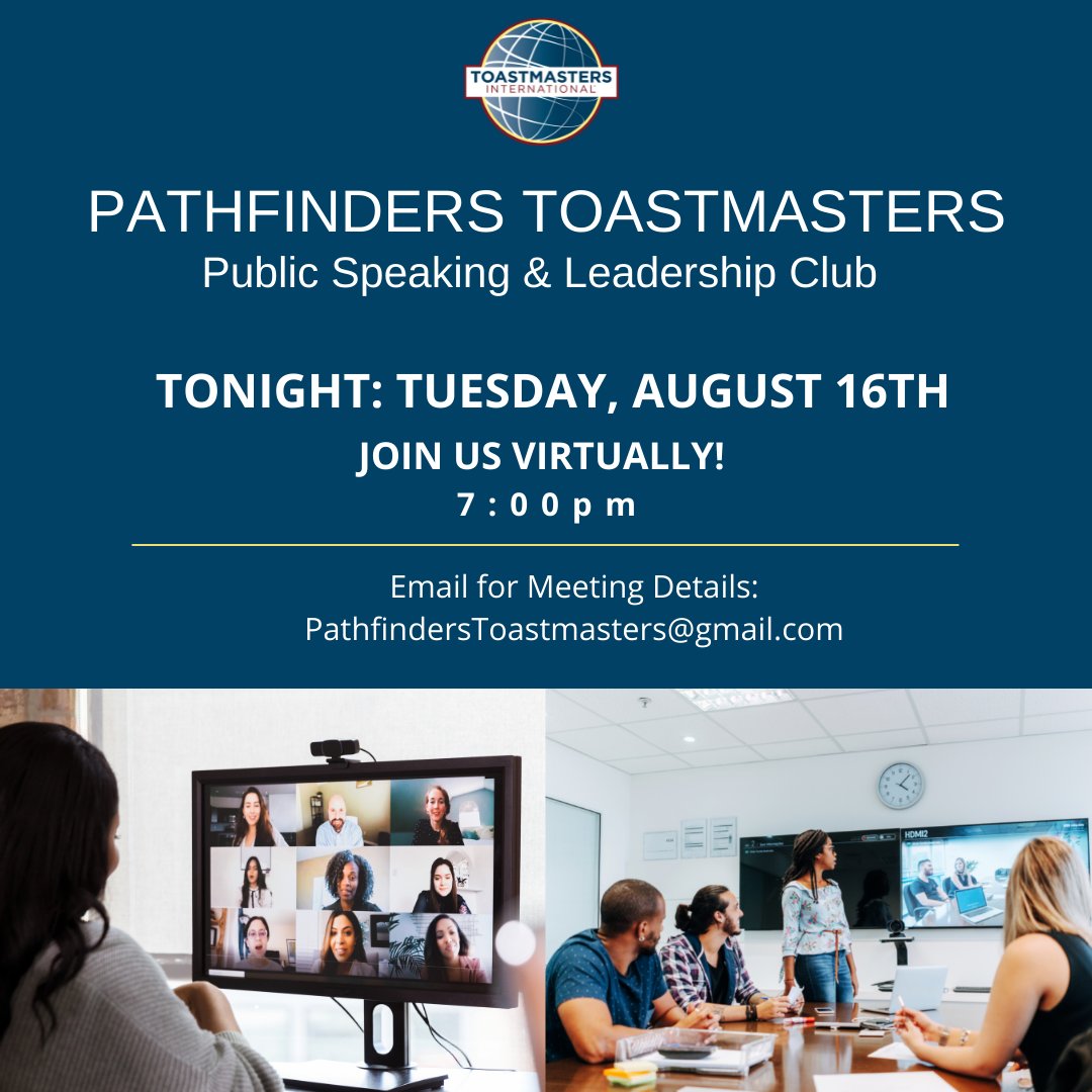 Join us for our Pathfinders Toastmasters Meeting tonight at 7 p.m. Email pathfinderstoastmasters@gmail.com for login details. 
#whereleadersaremade #publicspeaking #leadership #toastmastersinternational #practice #pathfinderstoastmasters #d103 #professionaldevelopment