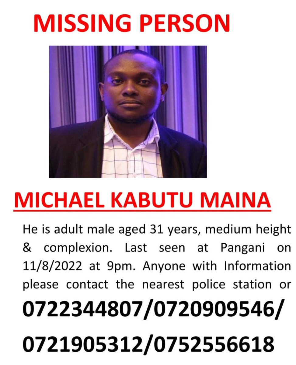 that_bigK's tweet photo. A mutual friend is missing, last seen at Pangani on Thursday. If found, or if you have any information, please call the numbers below or report to the nearest police station. Name:Michael Maina Kabutu. RT widely. Thank you. https://t.co/cjH2uKxBl1