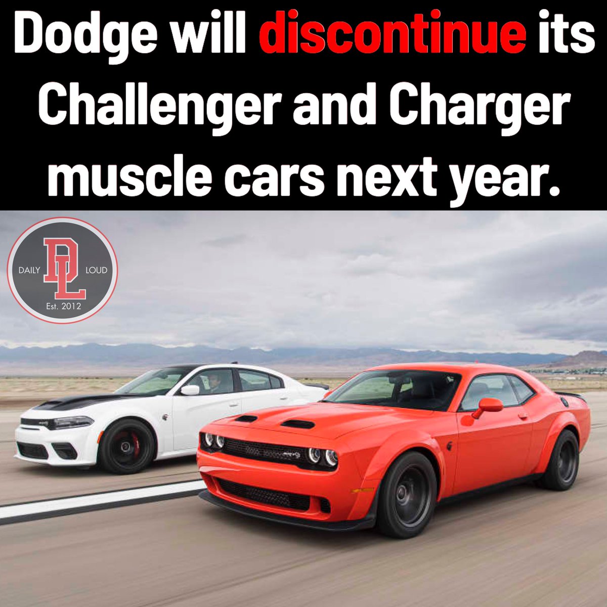Dodge will discontinue its Challenger and Charger muscle cars next year 😳