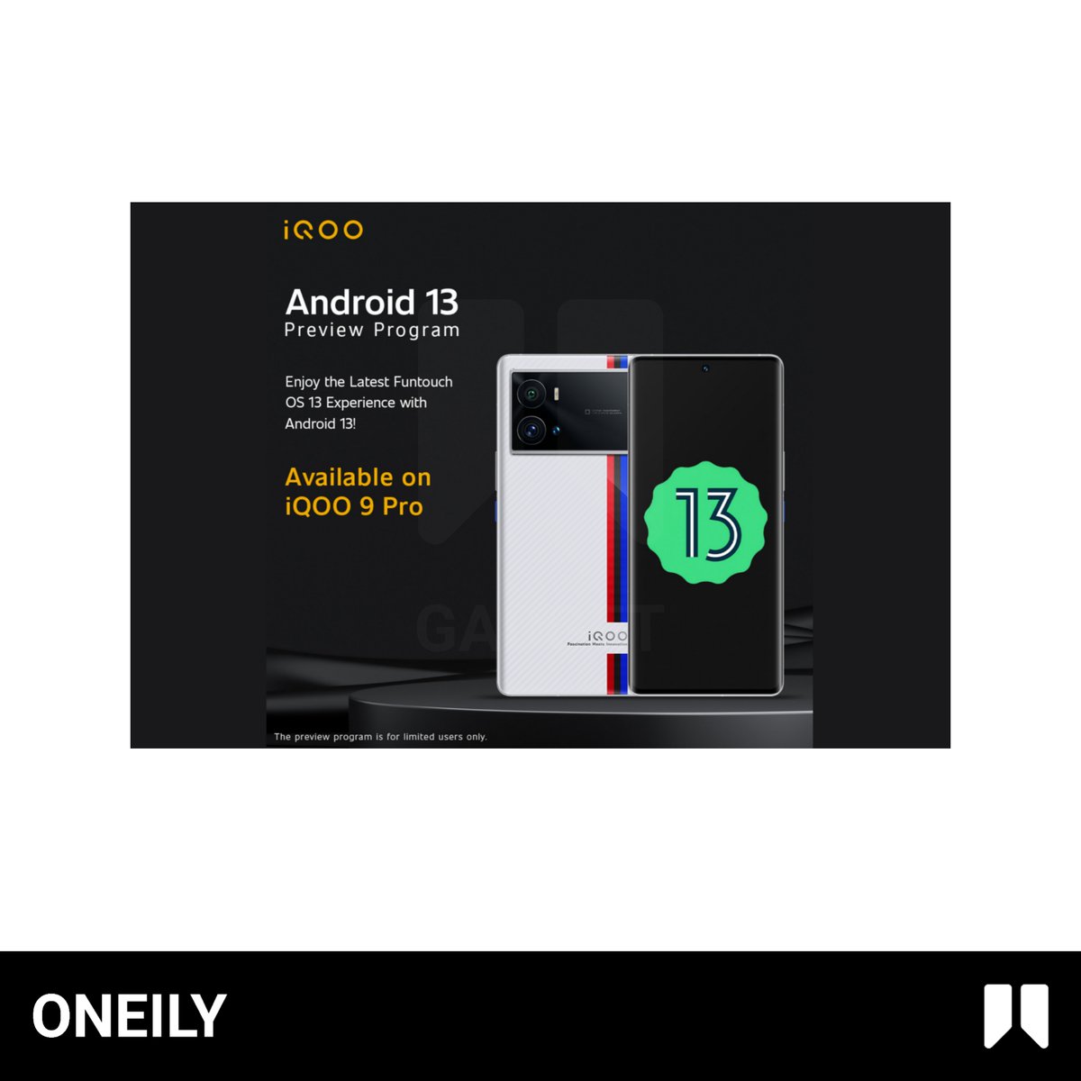 OneilyGadget's tweet photo. iQOO to present an exclusive Android 13 Preview Program for iQOO 9 Pro users on 23 August, registration begins on 16th August.
#iQOO #iQOO9Pro #FunTouch #FunTouchOS #Android13 https://t.co/u3sZUBJ184
