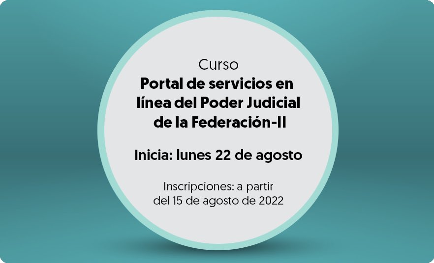 ENFJ_mx's tweet photo. Curso 
📌 Portal de Servicios en Línea del Poder Judicial de la Federación #PJF 

Dirigido a público en general.

Inscripciones abiertas en ✍️🏾 https://t.co/SHbflhlTvs https://t.co/D1KU5riZpP